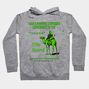 I Had A Positive Experience At The Silk Road Anonymous Marketplace Hoodie